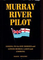 MURRAY RIVER PILOT - Goolwa to SA-NSW Border, and Lower Murray, Lakes and Coorong