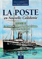 LA POSTE EN NOUVELLE-CALEDONIE - Livre I:  Les Voies de Communication Maritimes, Terrestres et A&eacute;riennes