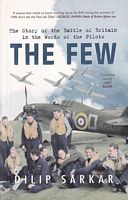 THE FEW - The Story of the Battle of Britain in the Words of the Pilots