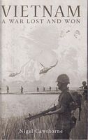 VIETNAM - A War Lost and Won