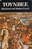 MANKIND AND MOTHER EARTH - A Narrative History of the World