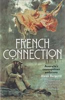 FRENCH CONNECTION - Australia's Cosmopolitan Ambitions