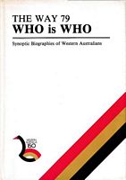 THE WAY 79 "WHO IS WHO" - Synoptic Biographies of Western Australians 