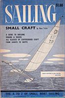 SAILING SMALL CRAFT - A Guide for Racing and Rigging Sailing Craft