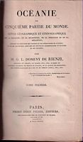 OCEANIE OU CINQUIEME PARTIE DU MONDE - Revue Géographique et Ethnographique de la Malaisie, de la Micronésie, de la Polynésie et de la Mélanésie  - (Tome Premier / Volume 1)