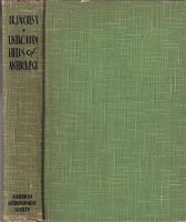 UNTRODDEN FIELDS OF ANTHROPOLOGY - Observations on the Esoteric Manners and Customs of Semi-Civilized Peoples; being a Record of Thirty Years Experience in Asia, Africa, America and Oceania  (Two Volumes in One)