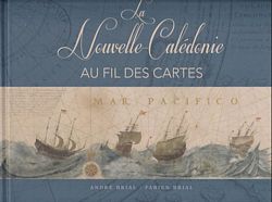 LA NOUVELLE-CALEDONIE AU FIL DES CARTES
