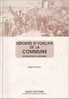 DEPORTES ET FORCATS DE LA COMMUNE, de Belleville &agrave; Noum&eacute;a