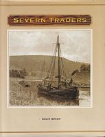 SEVERN TRADERS - The West Country Trows and Trowmen