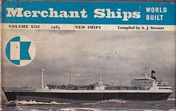 MERCHANT SHIPS: WORLD BUILT, Vessels of 1000 tons gross and over completed in 1964 - Volume XIII