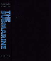 THE SUBMARINE: A History