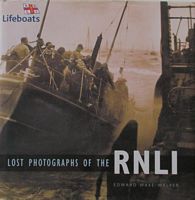 LOST PHOTOGRAPHS OF THE RNLI (Royal National Lifeboat Institution)