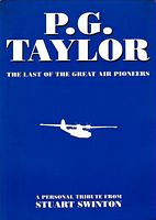 P.G. TAYLOR - The Last of the Great Air Pioneers
