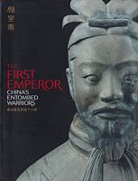 THE FIRST EMPEROR - China Entombed Warriors