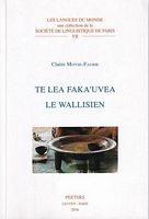 TE LEA FAKA'UVEA / LE WALLISIEN