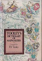 TOOLEY'S DICTIONARY OF MAPMAKERS