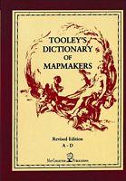 TOOLEY'S DICTIONARY OF MAPMAKERS - Revised Edition  A - D