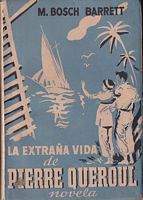 LA EXTRAÑA VIDA DE PIERRE QUEROUL - Narracion de los Mares del Sur