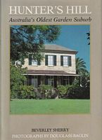HUNTER'S HILL: Australia's Oldest Garden Suburb