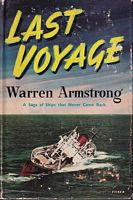 LAST VOYAGE, A Saga of Ships that Never Came Back
