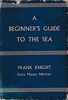 A BEGINNER'S GUIDE TO THE SEA