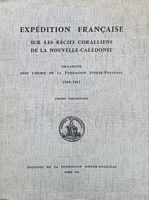 EXPEDITION FRANCAISE SUR LES RECIFS CORALLIENS DE LA NOUVELLE-CALEDONIE - Volume Pr&eacute;liminaire: Crustac&eacute;s D&eacute;capodes Brachyoures de Tahiti et des Tuamotu