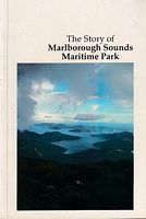 THE STORY OF MARLBOROUGH SOUNDS MARITIME PARK