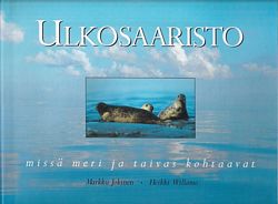ULKOSAARISTO - miss&auml; meri ja taivas kohtaavat