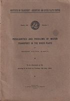 PECULIARITIES AND PROBLEMS OF WATER TRANSPORT IN THE RIVER PLATE