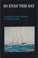 SO ENDS THIS DAY -  An Autobiography