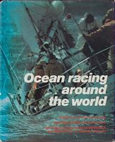 OCEAN RACING AROUND THE WORLD - Admiral's Cup, Southern Cross Cup, Southern Ocean Racing Conference and Onion Patch
