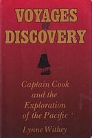 VOYAGES OF DISCOVERY, Captain Cook and the Exploration of the Pacific