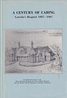 A CENTURY OF CARING: Latrobe's Hospital 1887 - 1987