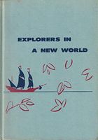 EXPLORERS IN A NEW WORLD