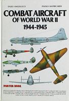 COMBAT AIRCRAFT OF WORLD WAR II 1944-1945