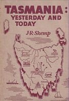TASMANIA: Yesterday and Today