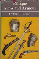 ANTIQUE ARMS AND ARMOUR