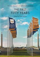 THE AUSTRALIAN ACADEMY OF SCIENCE - THE FIRST FIFTY YEARS