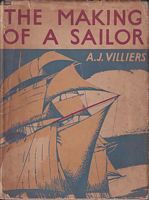 THE MAKING OF A SAILOR, The Photographic Story of Schoolsips Under Sail