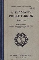A SEAMAN'S POCKET-BOOK - June 1943.  B.R. 827
