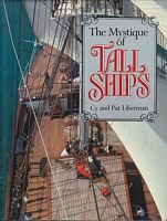 THE MYSTIQUE OF TALL SHIPS