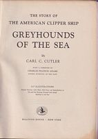 GREYHOUNDS OF THE SEA - The Story of the American Clipper Ship