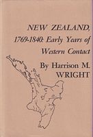NEW ZEALAND, 1769-1840: Early Years of Western Contact