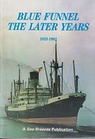 BLUE FUNNEL - THE LATER YEARS, 1925-1982