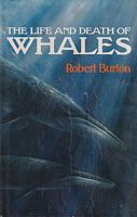 THE LIFE AND DEATH OF WHALES