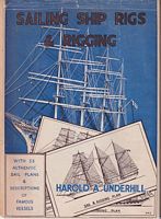 SAILING SHIP RIGS AND RIGGING, with Authentic Plans of Famous Vessels of the Nineteenth and Twentieth Centuries
