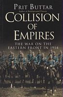 COLLISION OF EMPIRES - The War on the Eastern Front in 1914