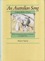 AN AUSTRALIAN SONG - Ludwig Becker's Protest. With a Commentary and Free Translation into English Verse