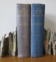 THE HEART OF THE ANTARCTIC - Being the Story of the British Antarctic Expedition 1907-1909  (in 2 Volumes)