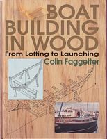 BOAT BUILDING IN WOOD: From Lofting to Launching